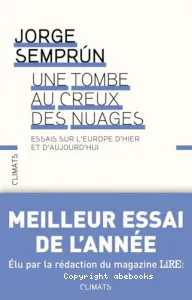 Une Tombe au creux des nuages : Essais sur l'Europe d'hier et d'aujourd'hui