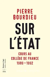 Sur l'Etat : Cours au Collège de France (1989-1992)