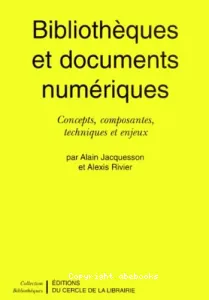 Bibliothèques et documents numériques