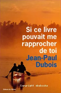 Si ce livre pouvait me rapprocher de toi