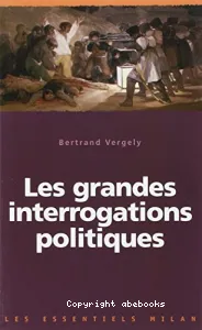 Les Grandes interrogations politiques