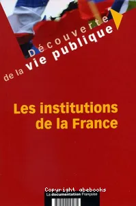 Les Institutions de la France (éd. 2006)