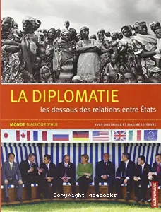 Diplomacy : Motor of State Relations
