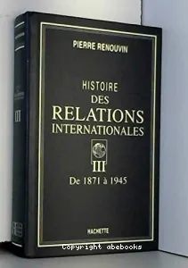 Histoire des relations internationales (tome III)
