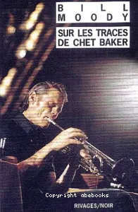 Sur les traces de Chet Baker