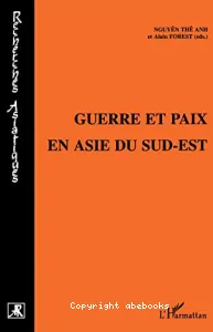 Guerre et paix en Asie du Sud-Est