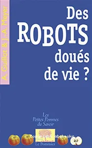 Des robots doués de vie ?