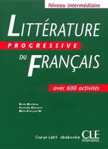 Littérature progressive du français: avec 600 activités - Niveau intermédiaire