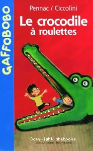 Le Crocodile à roulettes