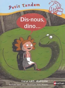 Dis-nous dino !