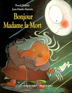 Bonjour, Madame la Mort !