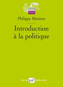 Introduction à la politique (éd. PUF)
