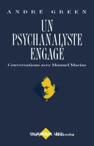 Un Psychanalyste engagé : conversations avec Manuel Macias