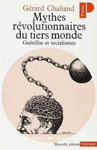 Mythes Révolutionnaires du Tiers-monde.