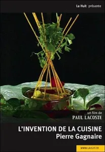 L'Invention de la cuisine Pierre Gagnaire