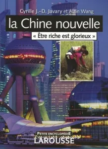 La Chine nouvelle : être riche est glorieux