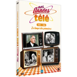 Nos années télé : 1950-1960, le temps des pionniers