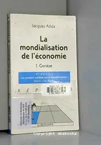 La Mondialisation de l'économie : 1. Genèse