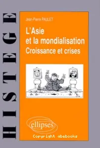 L'Asie et la mondialisation, croissance et crises