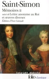 Mémoires II (suivi de Lettre anonyme au Roi et oeuvres diverses)