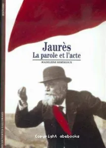 Jaurès : la parole et l'acte