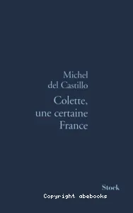 Colette, une certaine France