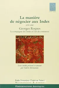 Manière de négocier aux Indes 1676-1691