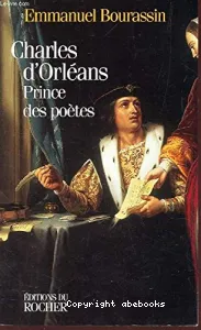 Charles d'Orléans, prince des poètes