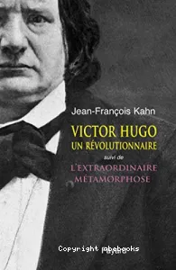 Victor Hugo, un révolutionnaire