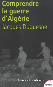 Pour comprendre la guerre d'Algérie