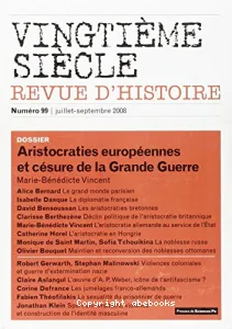 Vingtième siècle : Revue d'histoire, n° 99 : Aristocraties européennes et césure de la grande guerre