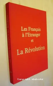 Les Français à l'étranger et la Révolution