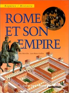 Rome et son Empire (éd. Casteman)