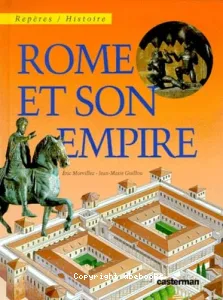 Rome et son Empire (éd. Casteman)