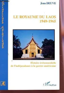 Le Laos : 1945-1949, contribution à l'histoire du mouvement Lao Issala