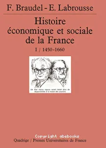 Histoire économique et sociale de la France,1450-1660 (tome I)
