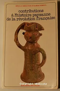 Contributions à l'histoire paysanne de la révolution française