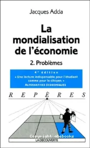 La Mondialisation de l'économie : 2. Problèmes