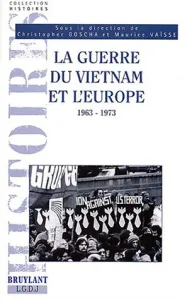 La Guerre du Vietnam et l'Europe : 1963-1973