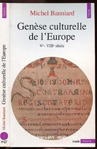 Genève culturelle de l'Europe (Vè - VIII siècle)