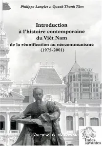 Introduction à l'histoire contemporaine du Vietnam : De la réunification au néocommunisme (1975-2001)