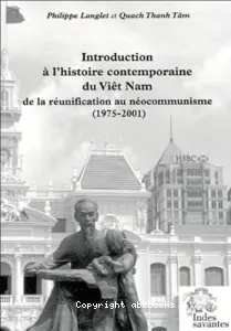 Introduction à l'histoire contemporaine du Vietnam : De la réunification au néocommunisme (1975-2001)