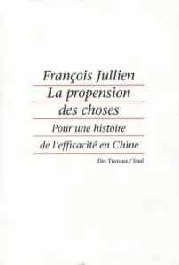 La Propension des choses