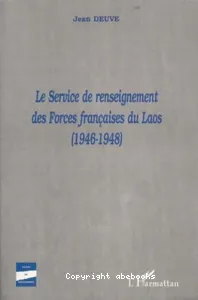 Le Service de renseignement des Forces françaises du Laos : 1946-1948