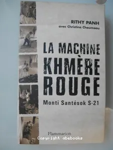 La machine khmère rouge