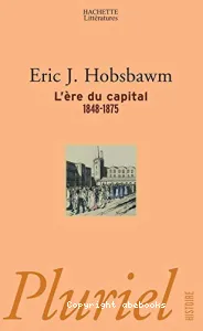 L'Ere du capital 1848-1875