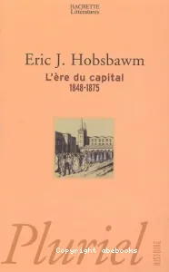 L'Ere du capital 1848-1875