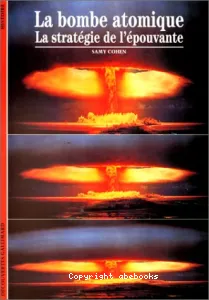 La Bombe atomique , la stratégie de l'épouvante