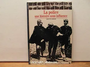 La Police : une histoire sous influence