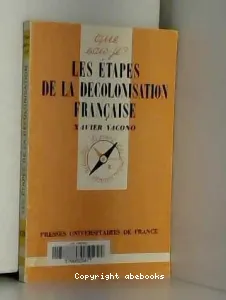 Les Etapes de la décolonisation française